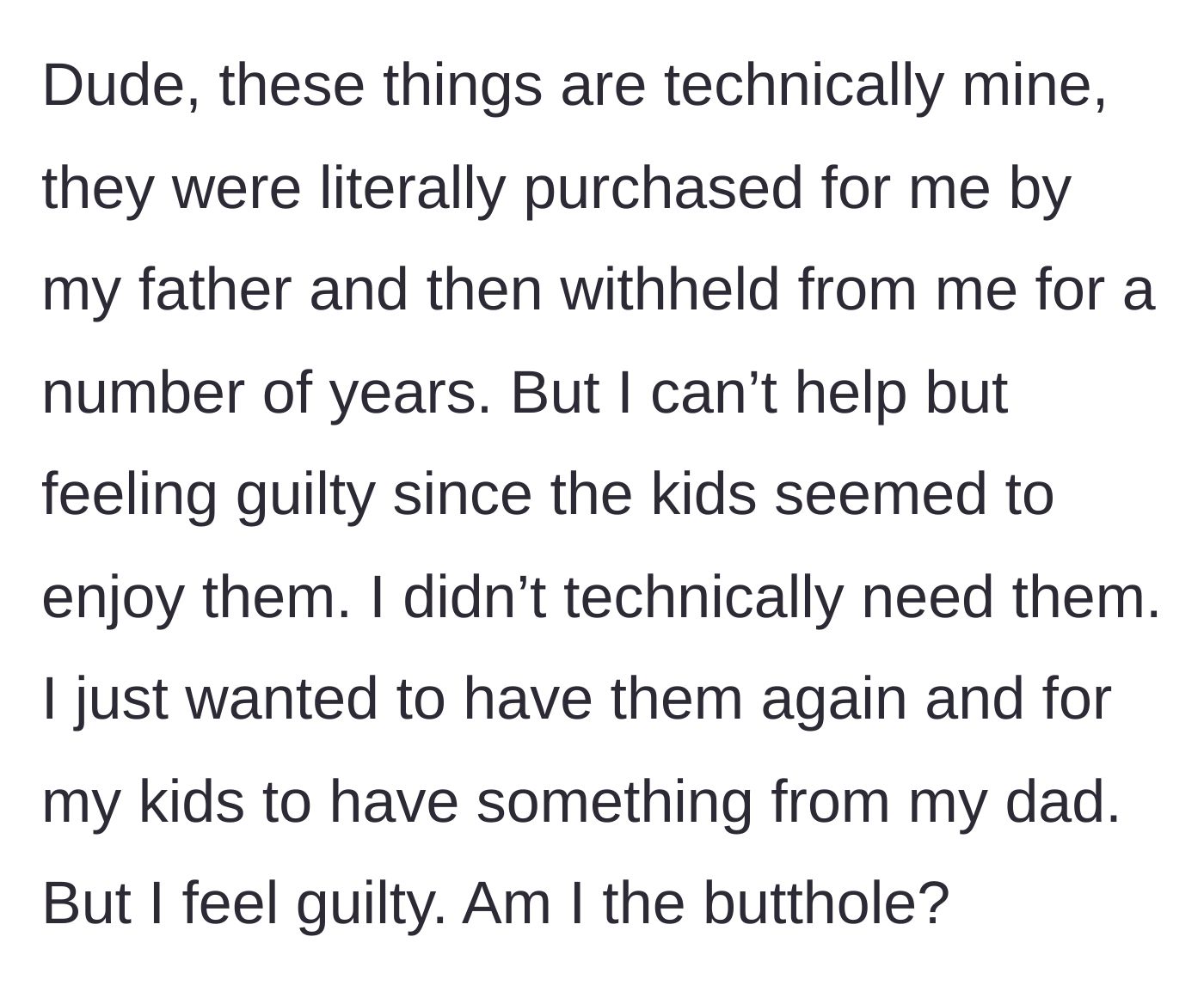 Story part 15 - The author questioning her actions and expressing guilt over taking the toys from the children.