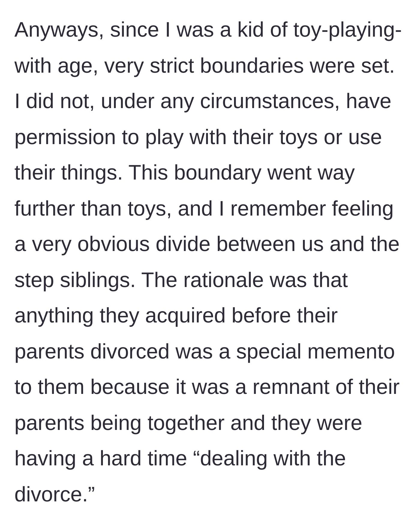 Story part 5 - Strict rules forbidding the author from touching her step-siblings' belongings.