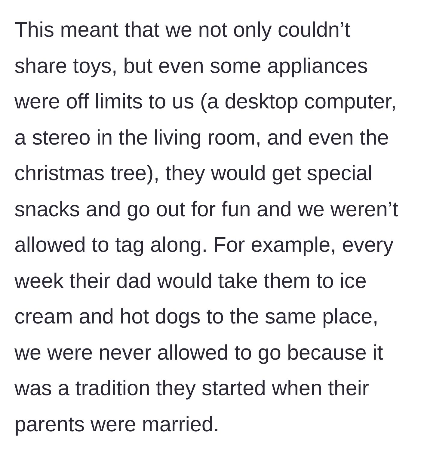Story part 6 - Further exclusion from appliances, the Christmas tree, and family outings.