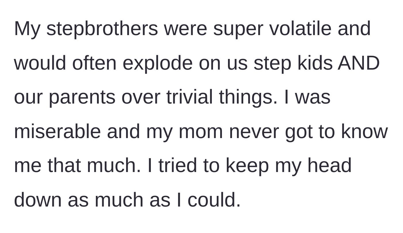 Story part 7 - The author trying to keep her head down while her stepbrothers act out.