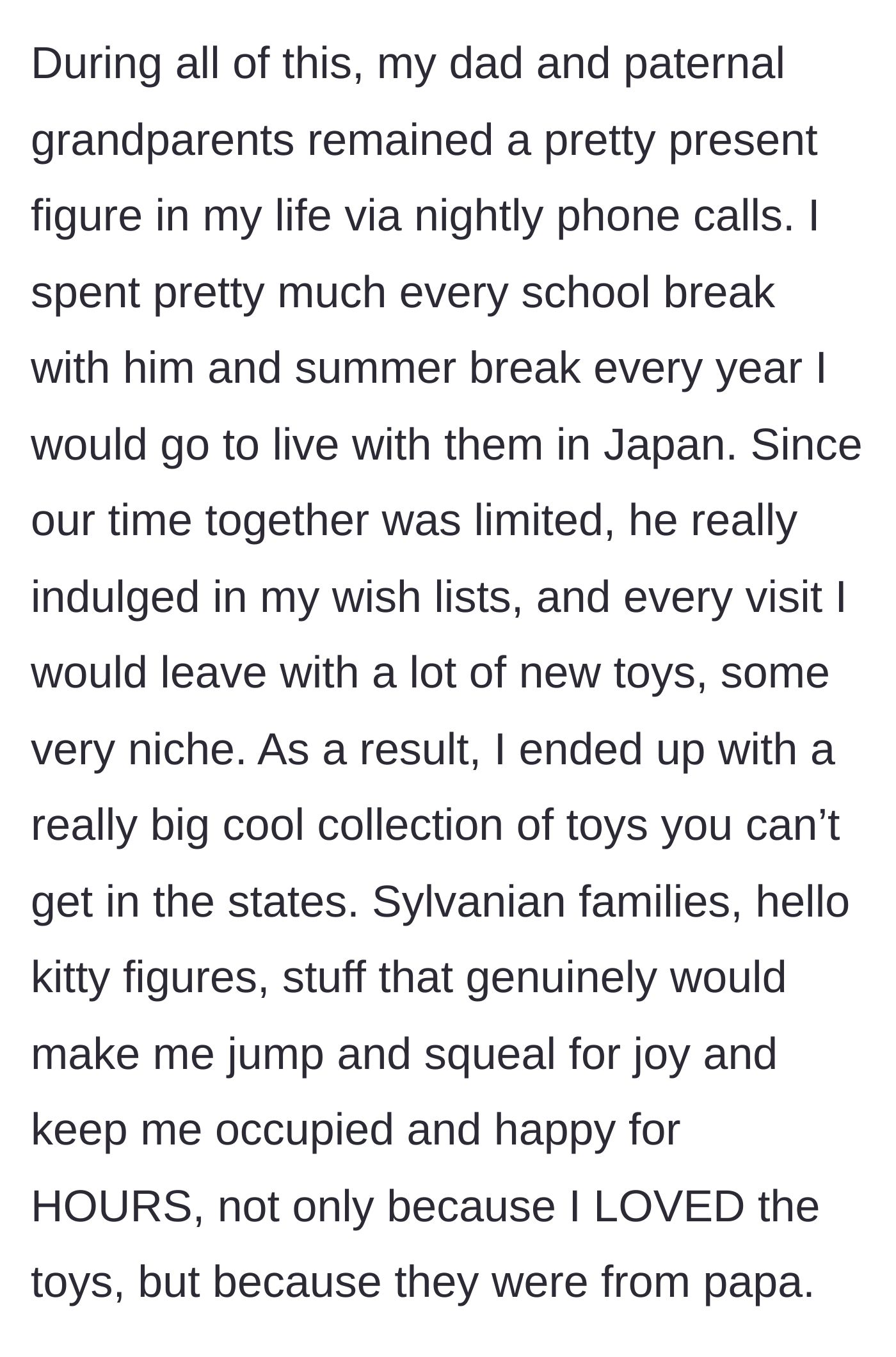 Story part 8 - Cherished summers in Japan and special gifts from her devoted father.
