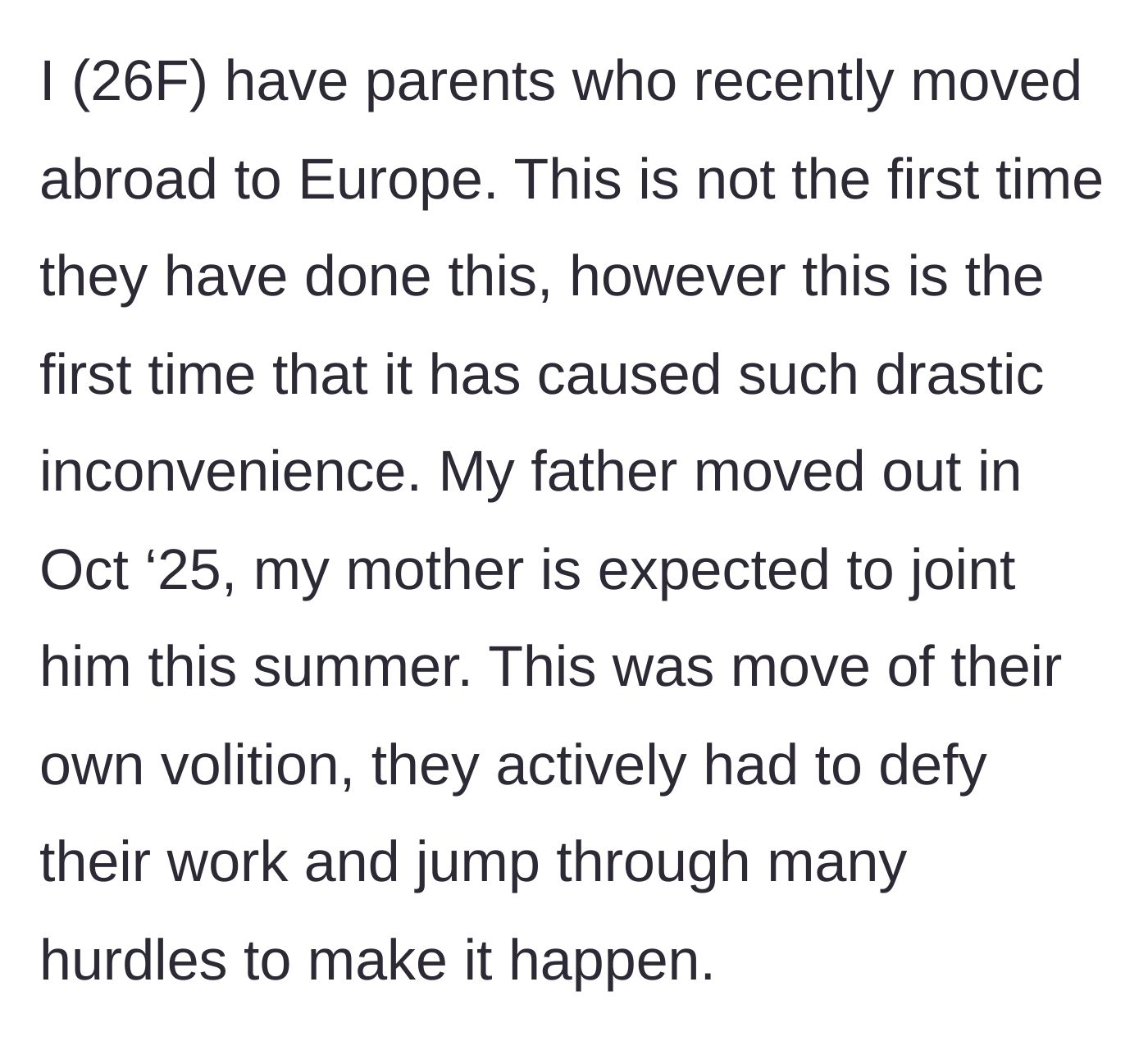 Story part 1 - Parents voluntarily moving to Europe for the second time and the logistical hurdles involved.