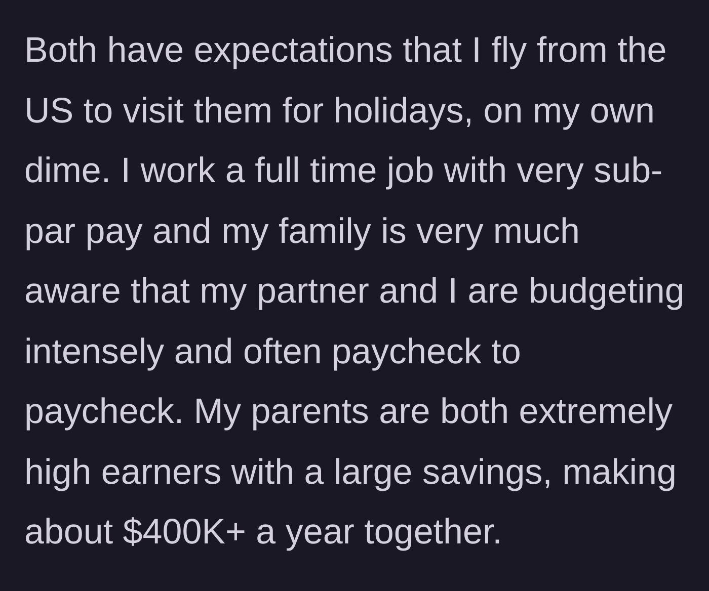 Story part 2 - The 400k-earning parents demanding their paycheck-to-paycheck daughter buy transatlantic holiday flights.