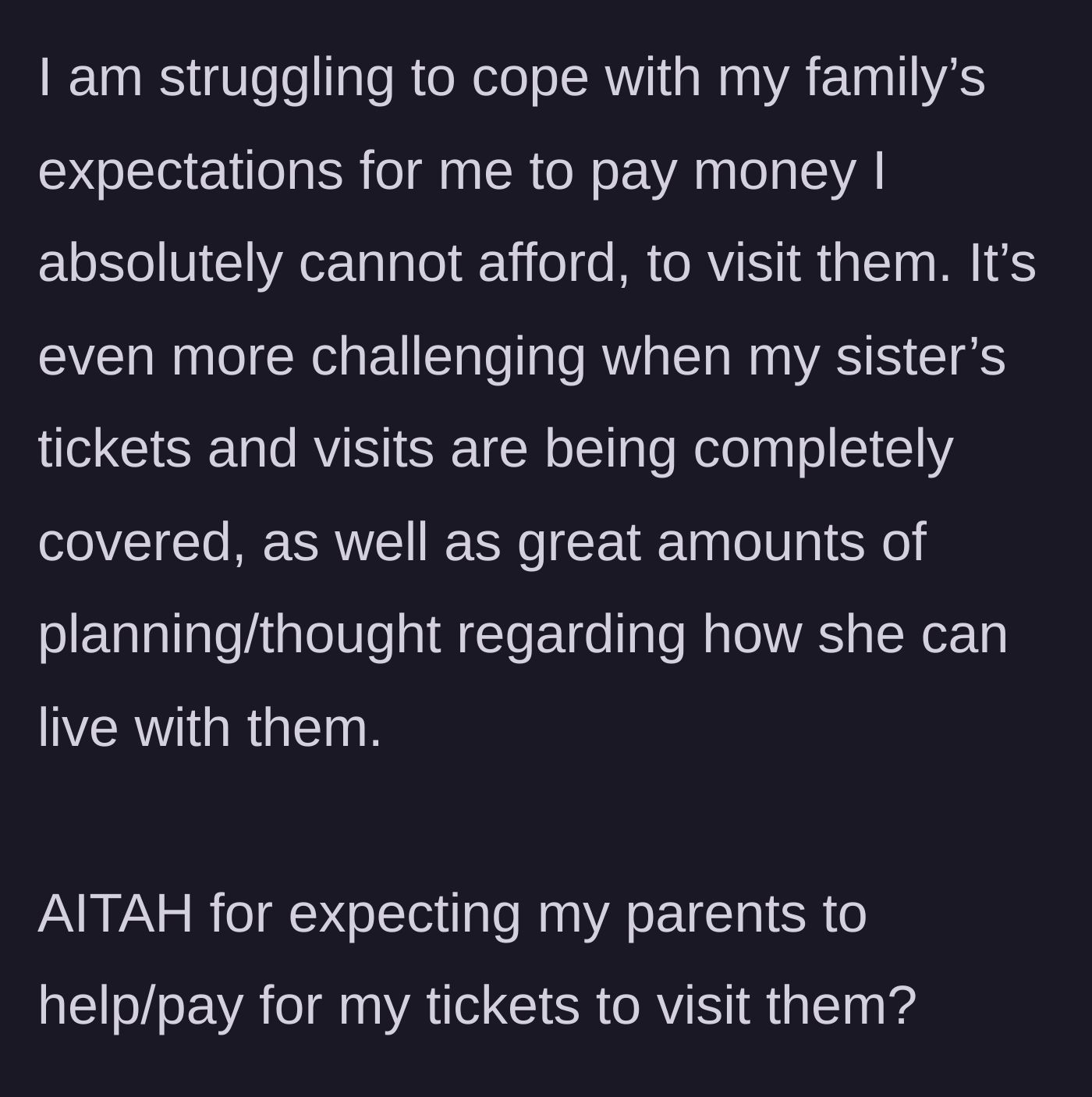 Story part 5 - The daughter's final struggle coping with the financial demands while watching her sister get everything paid for.