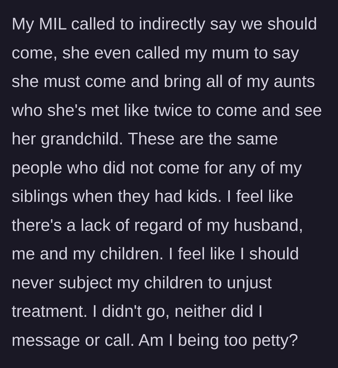 Story part 3 - The mother-in-law pressures the narrator to visit and even calls the narrator's own mother and aunts to demand they come see the new baby.