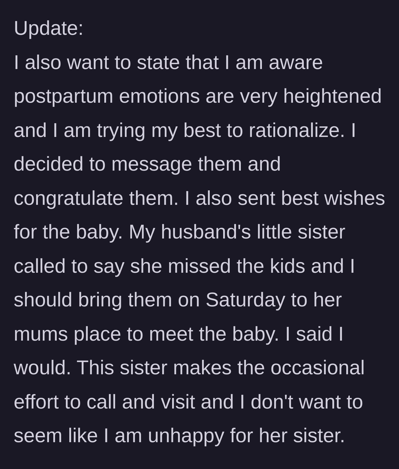 Story part 4 - In an update, the narrator overcomes her hurt feelings to send a congratulatory message and agrees to bring her kids to meet the baby after a kinder sister-in-law reaches out.