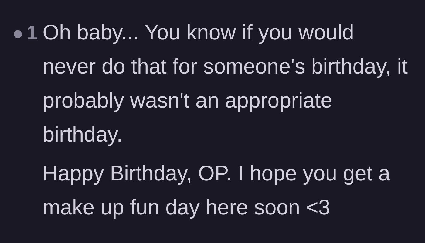 Comment thread 4 - A sweet message of empathy reminding the wife of the golden rule of birthday treatment.