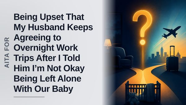 The Overwhelmed Expat Mother Who Threatened to Flee From Her Dismissive Husband