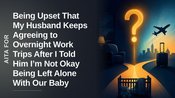 The Overwhelmed Expat Mother Who Threatened to Flee From Her Dismissive Husband