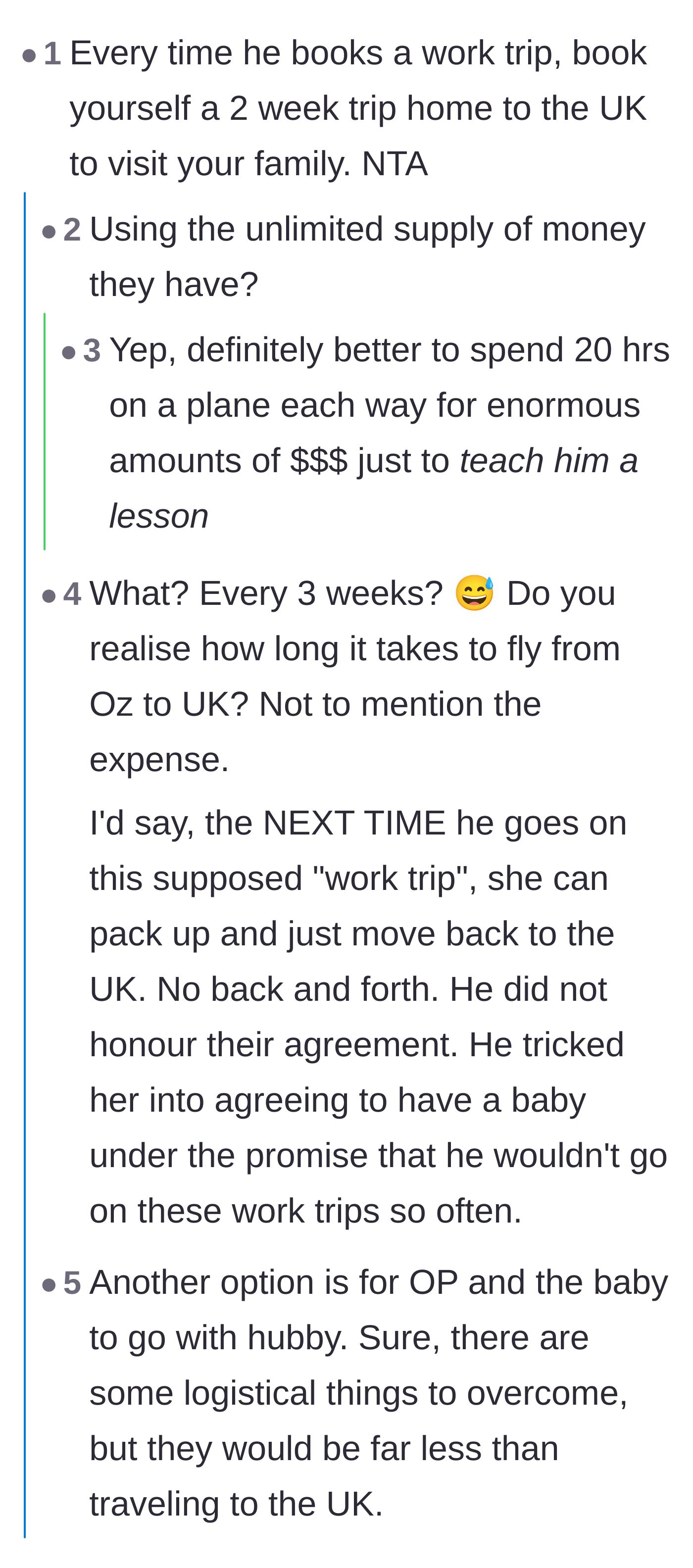 Comment thread 5 - A debate over the logistics and extreme costs of the wife flying back to the UK every time the husband leaves for work.