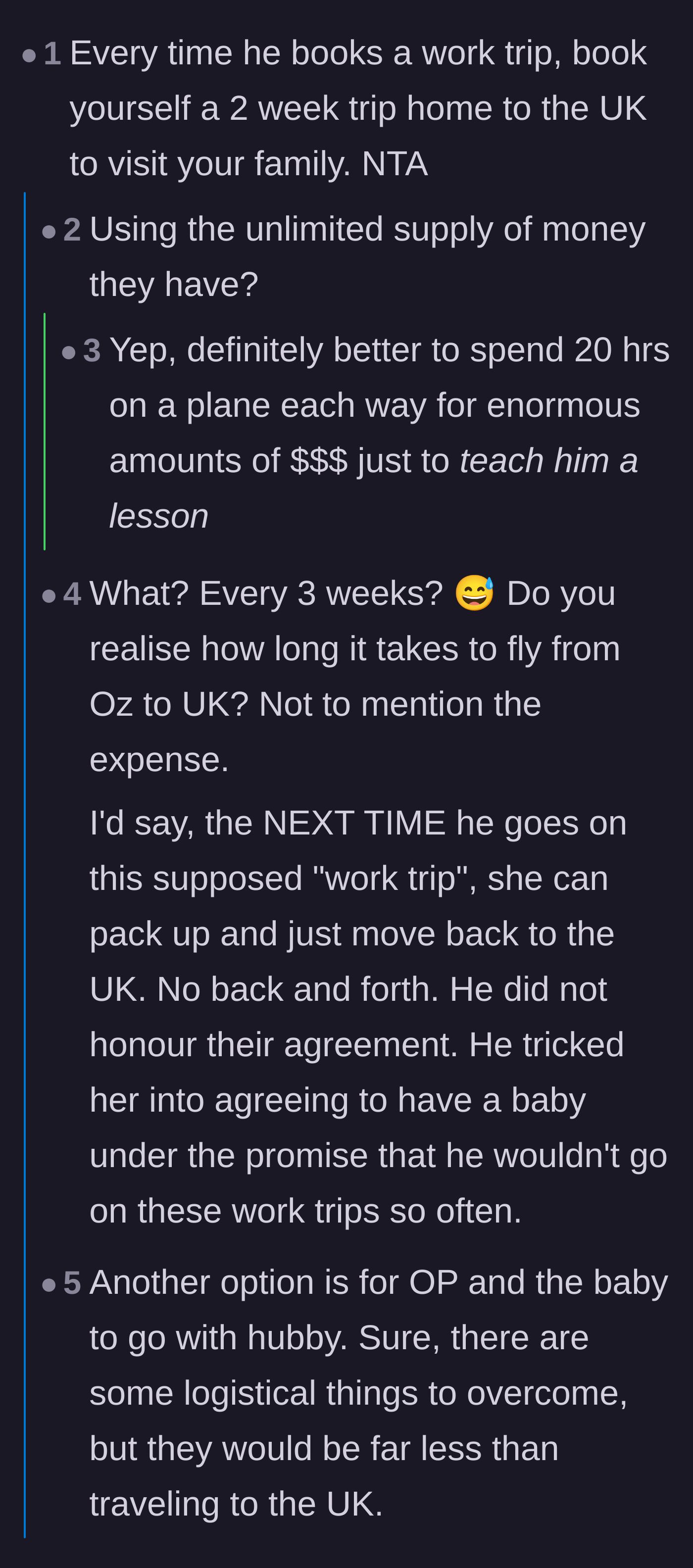 Comment thread 5 - A debate over the logistics and extreme costs of the wife flying back to the UK every time the husband leaves for work.