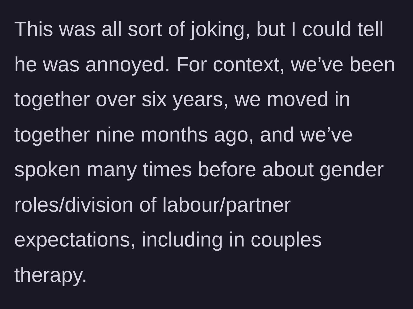 Story part 4 - Context revealing they've been together six years and have discussed mental load in couples therapy.