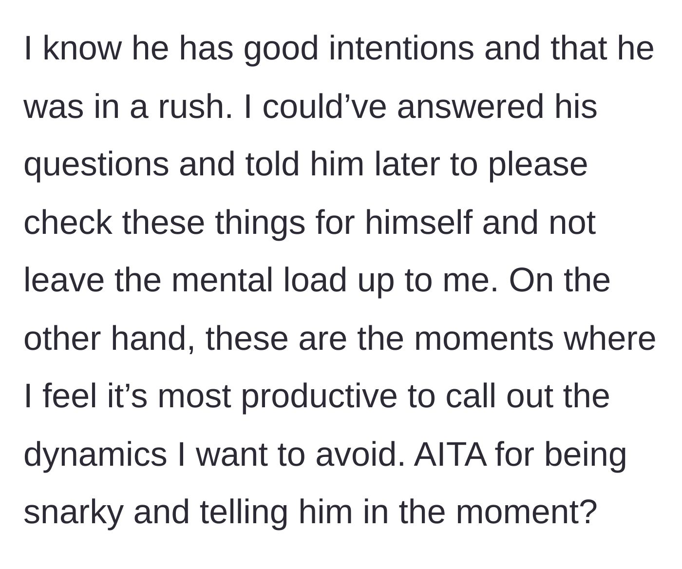 Story part 5 - Girlfriend wondering if she was too harsh and should have waited to explain the mental load issue later.