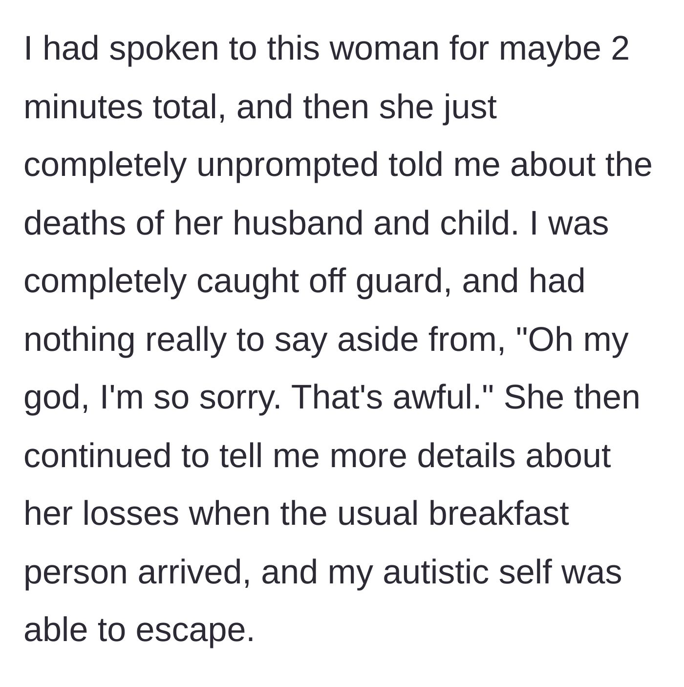 Story part 3 - Within two minutes of meeting, Kate unprompted reveals the tragic deaths of her husband and child to the main character.