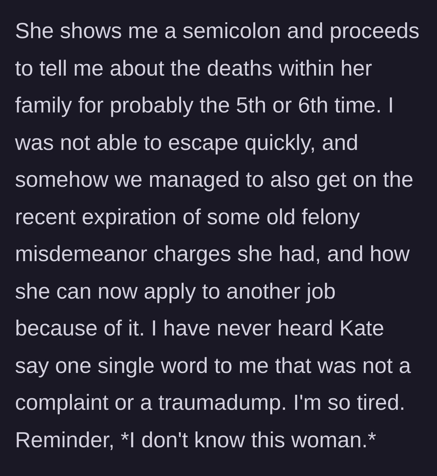 Story part 6 - Kate interrupts the main character's story about a new D&D tattoo to show her own trauma tattoo and casually discuss old felony charges.