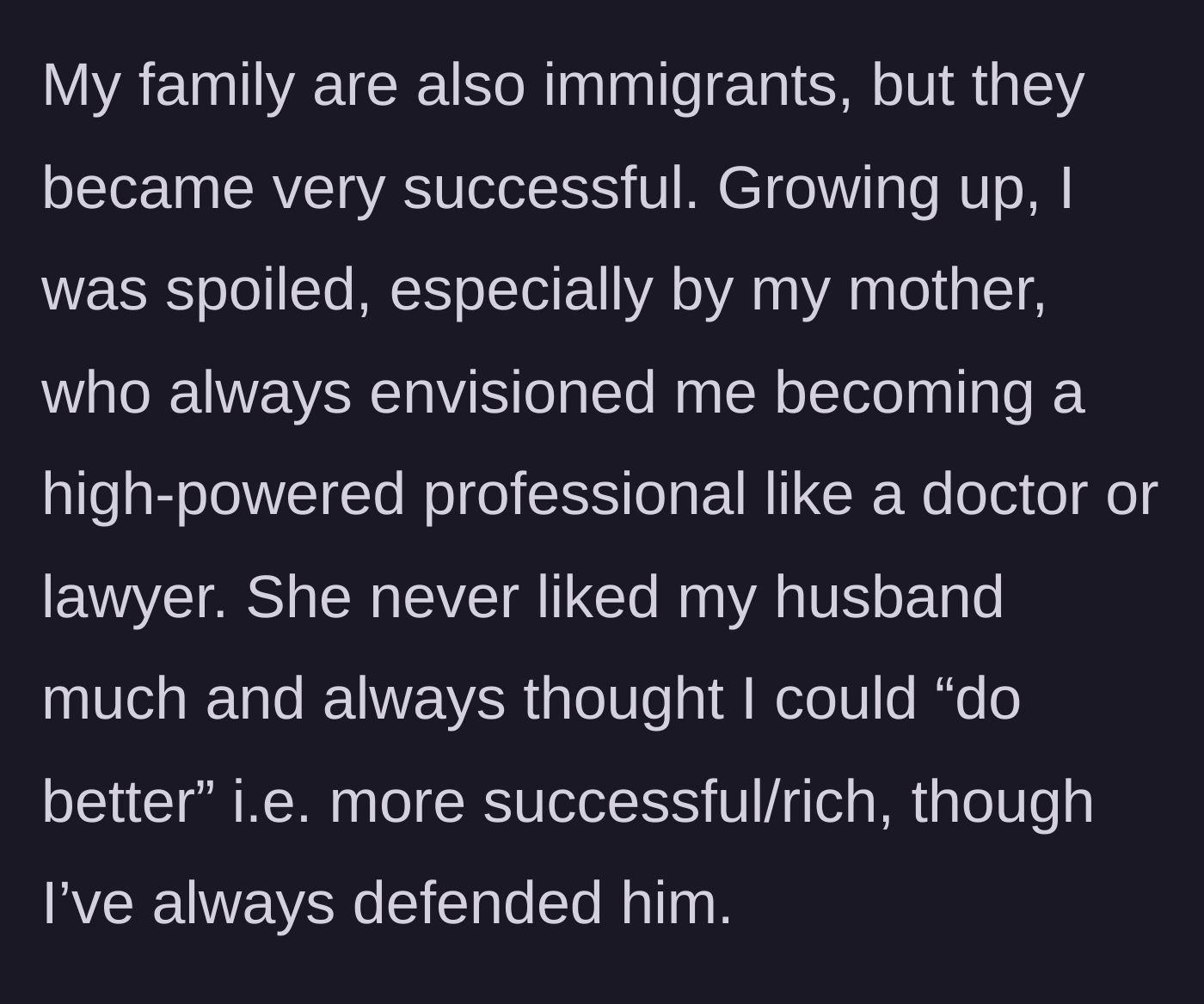 Story part 3 - The wife's wealthy background and her mother's vocal disapproval of the husband.