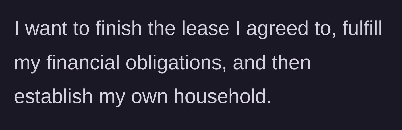 Story part 10 - The author states her firm plan to finish the lease and move on.