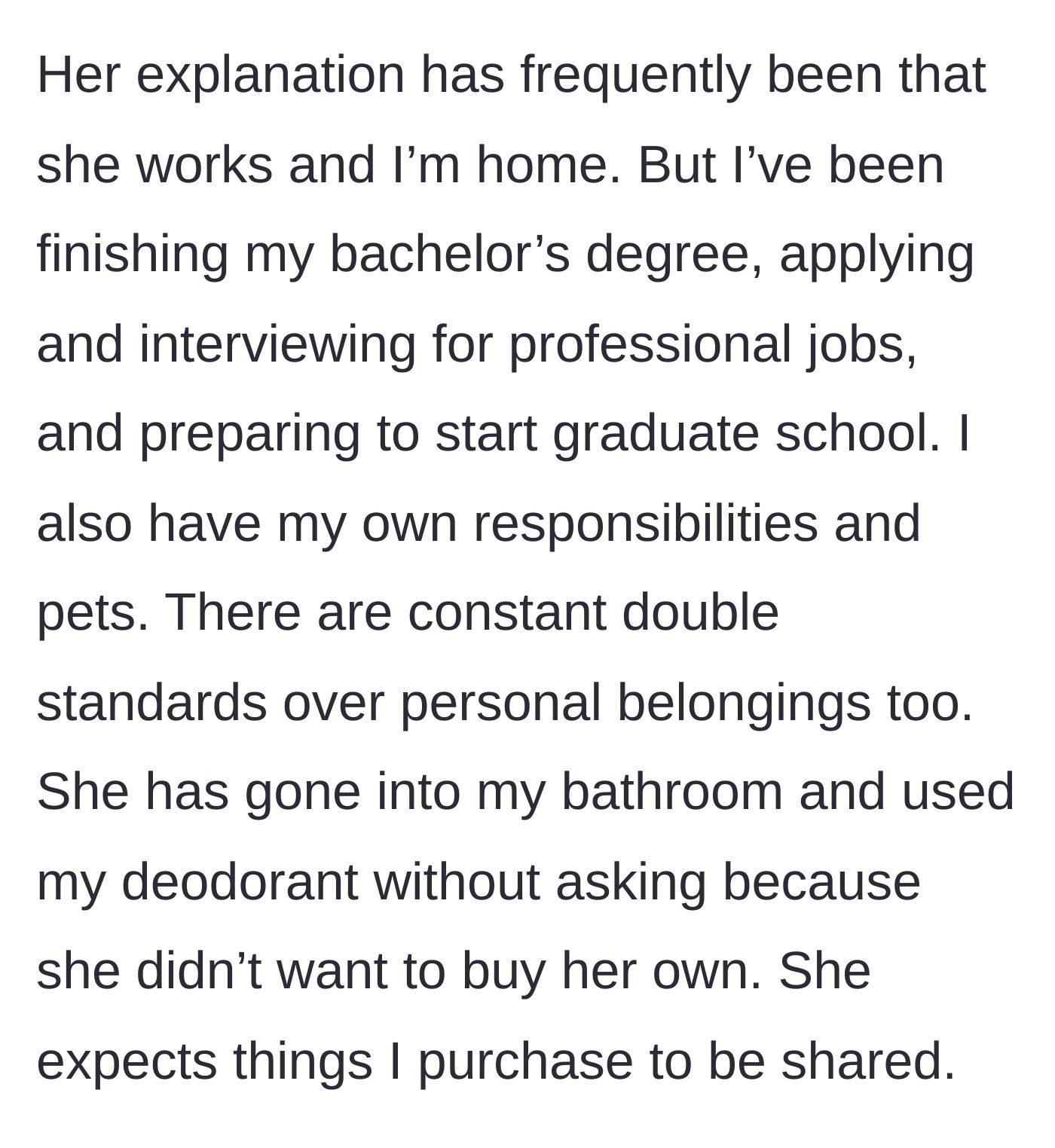 Story part 5 - The sister claims she's tired from work while the author is busy with degrees, and she constantly steals personal items.