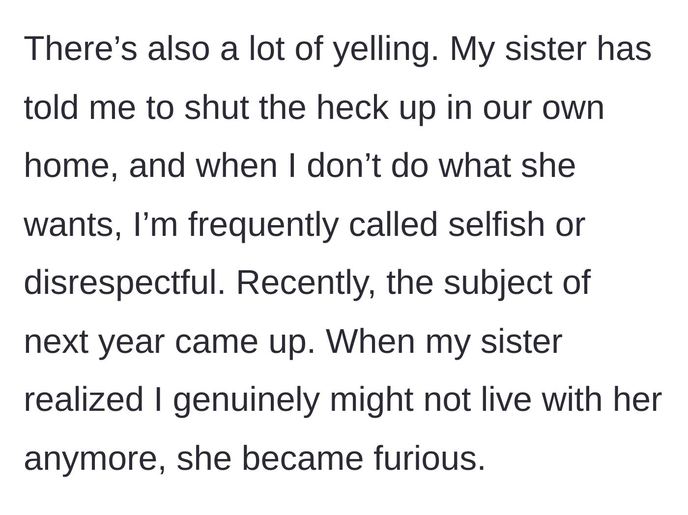 Story part 7 - The sister verbally abuses the author, telling her to shut up and calling her selfish when she sets boundaries.
