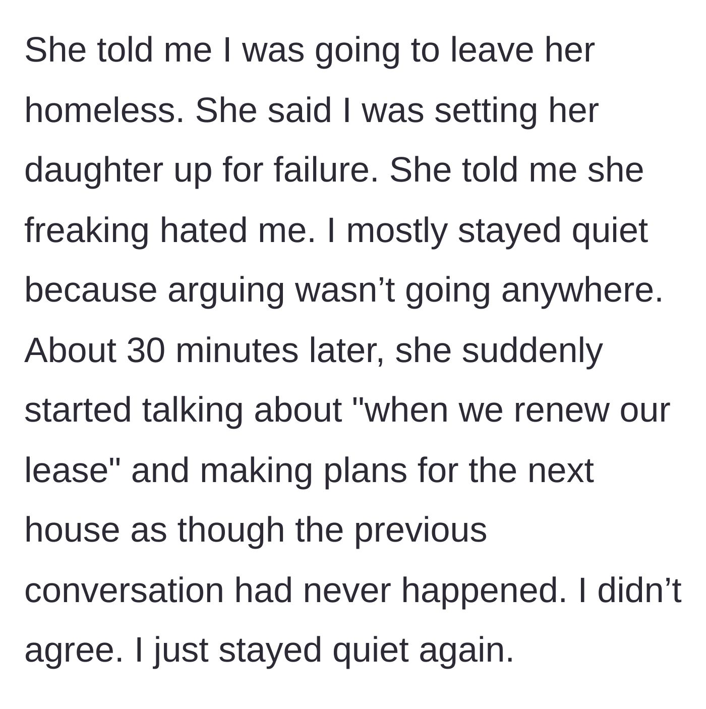Story part 8 - The sister throws a massive tantrum, says she hates the author, and then 30 minutes later acts like nothing happened.