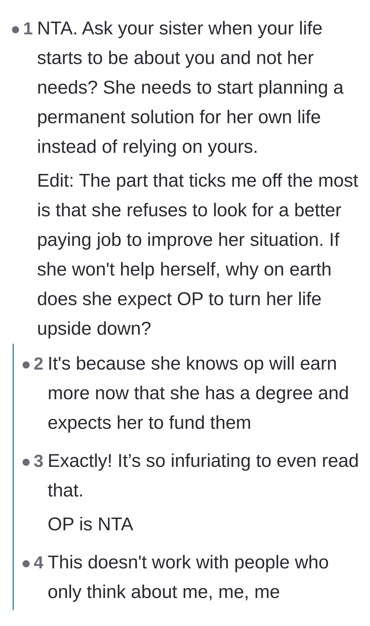 Comment thread 6 - Outrage over the sister refusing to look for a better paying job while expecting the author to fund her lifestyle.