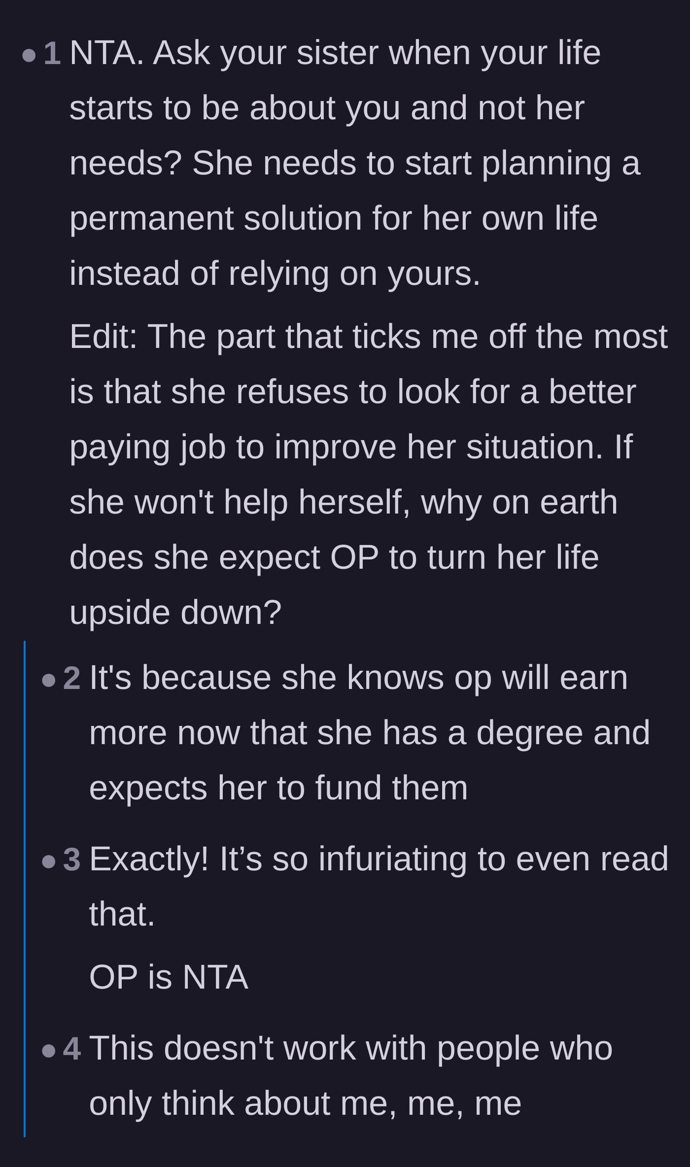 Comment thread 6 - Outrage over the sister refusing to look for a better paying job while expecting the author to fund her lifestyle.