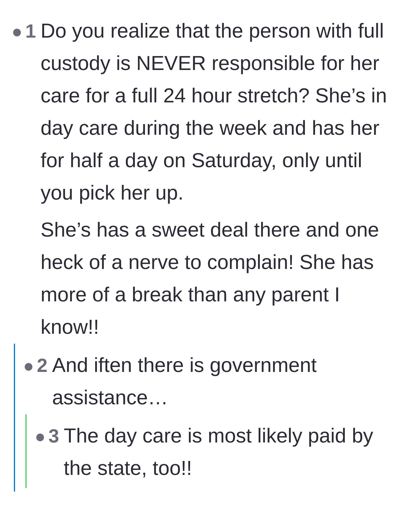 Comment thread 5 - Breaking down the weekly schedule to show how little time the guardian actually spends with the baby
