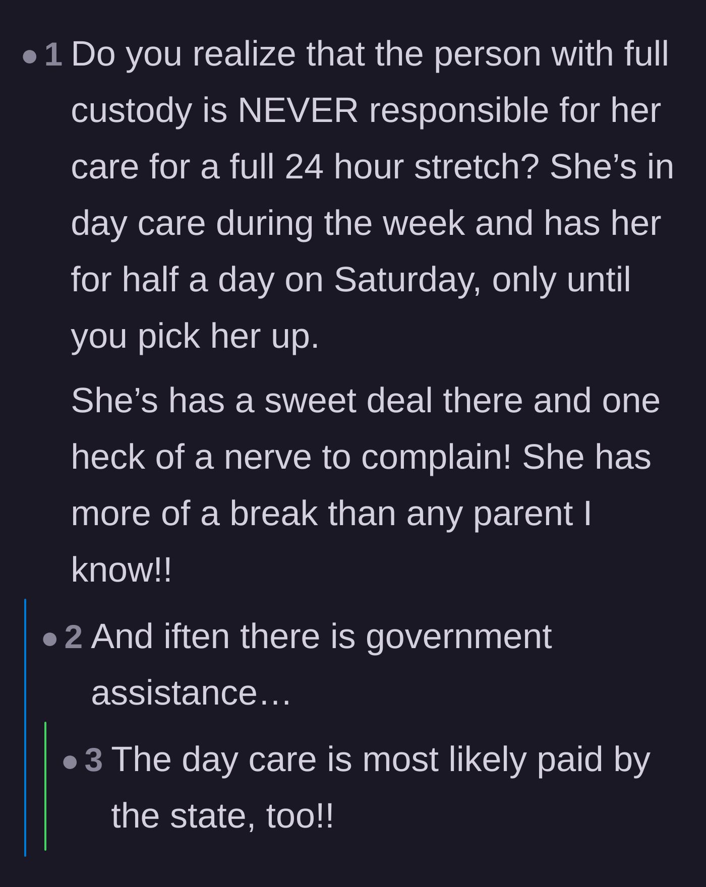 Comment thread 5 - Breaking down the weekly schedule to show how little time the guardian actually spends with the baby
