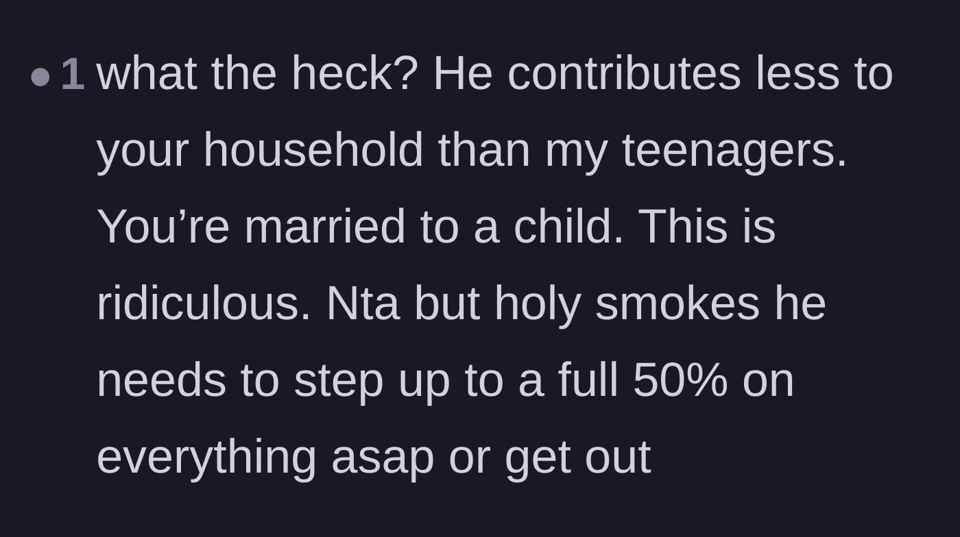 Comment thread 1 - A reader comparing the husband's household contributions unfavorably to those of an average teenager.