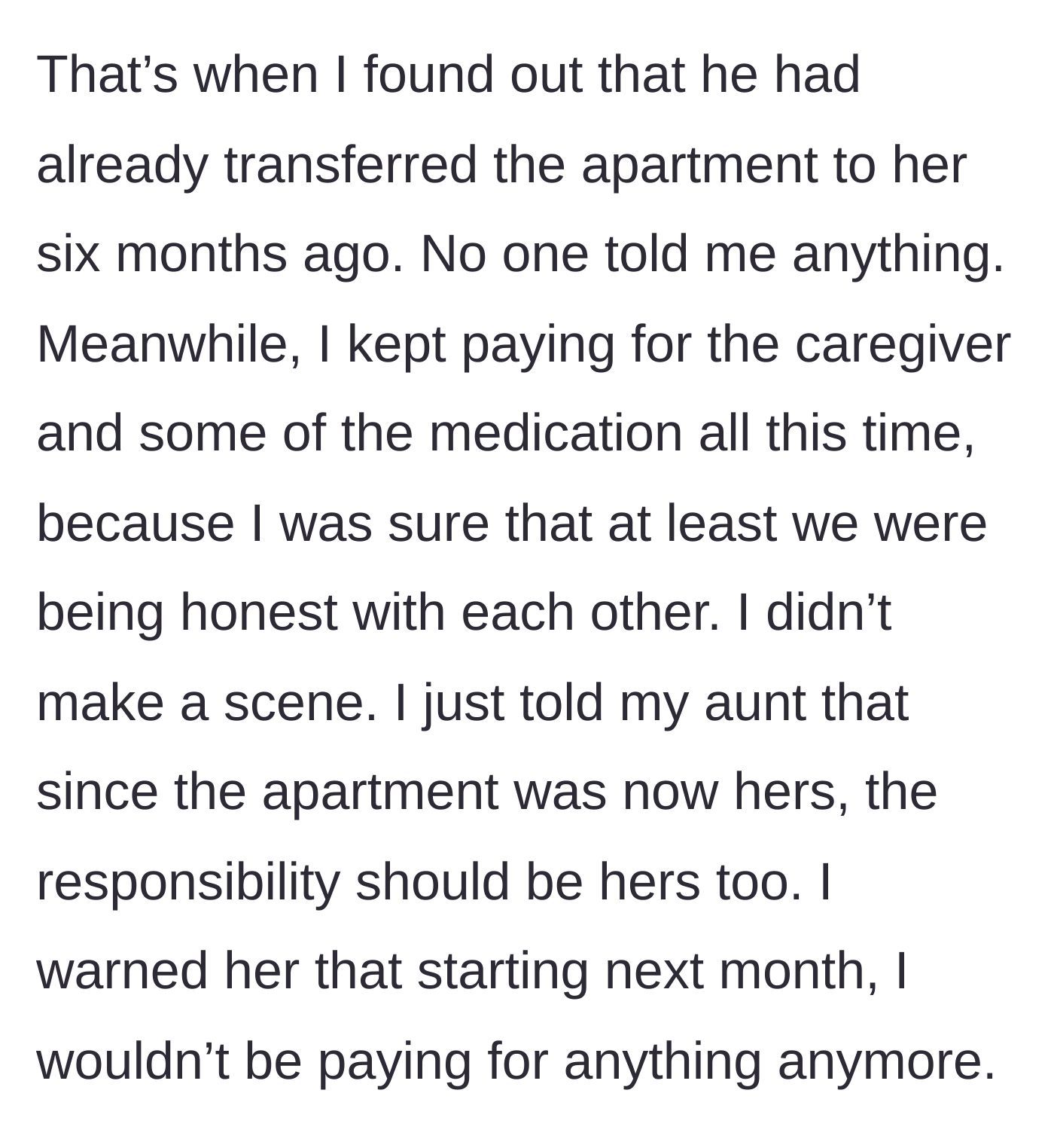 Story part 5 - The main character learns the apartment was secretly transferred months ago and calmly hands all financial and caregiving responsibilities directly to the aunt.