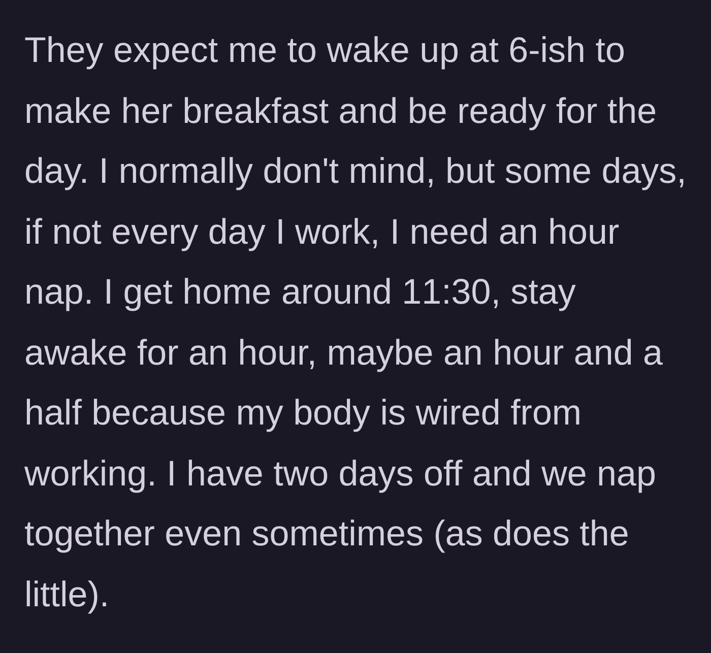 Story part 2 - The author details waking up at 6 AM to make breakfast and not being able to sleep until past midnight due to work adrenaline.