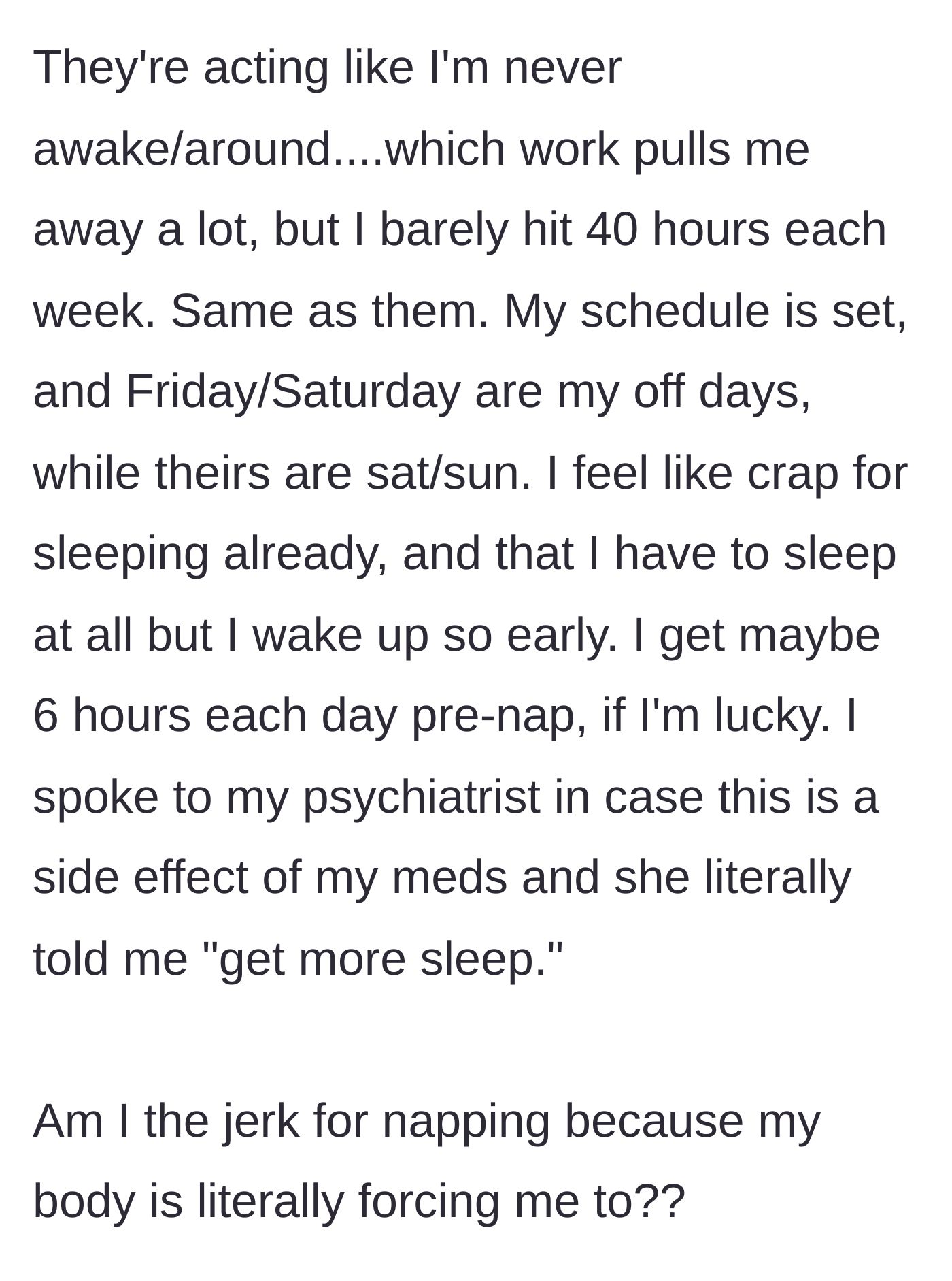 Story part 4 - The author explains she only gets 6 hours of sleep a night and shares that her psychiatrist explicitly instructed her to get more sleep.