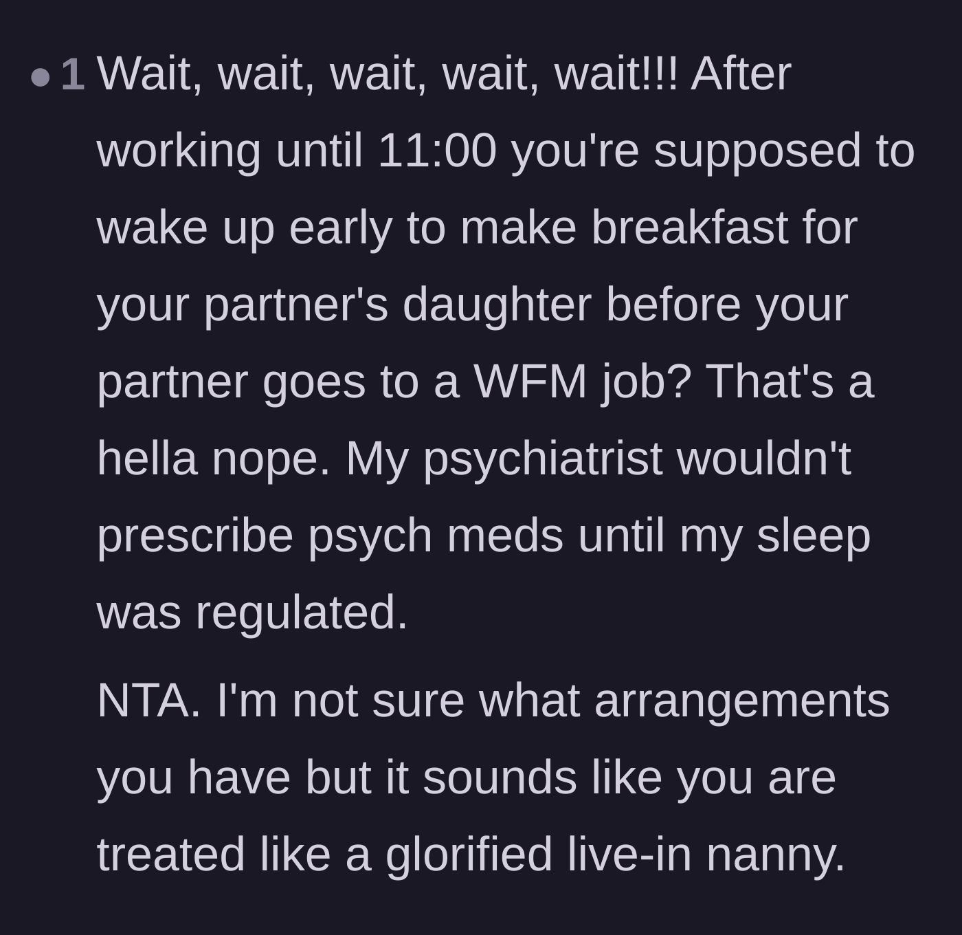 Comment thread 2 - A user pointing out that the author is being treated like a free live-in nanny rather than an equal partner.