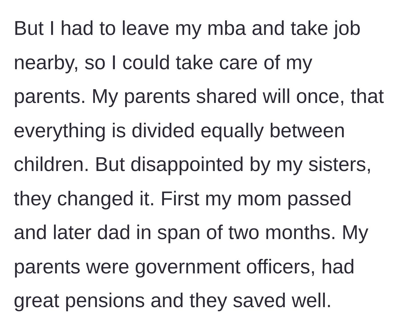 Story part 3 - The main character works locally to care for the parents, who change their will before passing away close together.