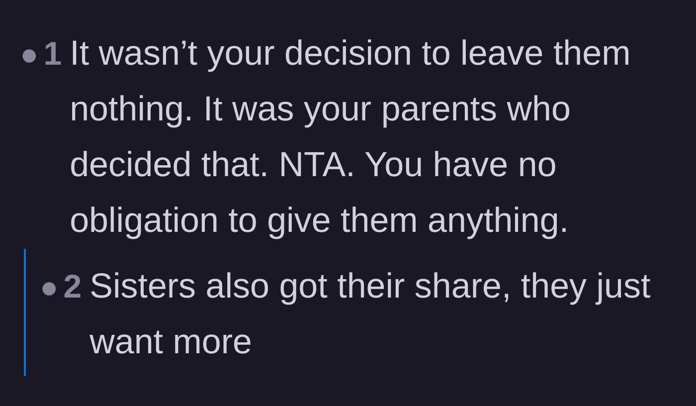Comment thread 6 - Pointing out that the inheritance distribution was the parents' choice and the sisters are simply being greedy.