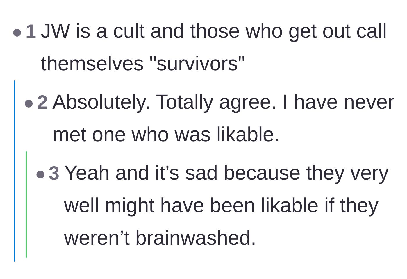Comment thread 3 - Labeling the religious group as a high-control cult that effectively brainwashes its members.