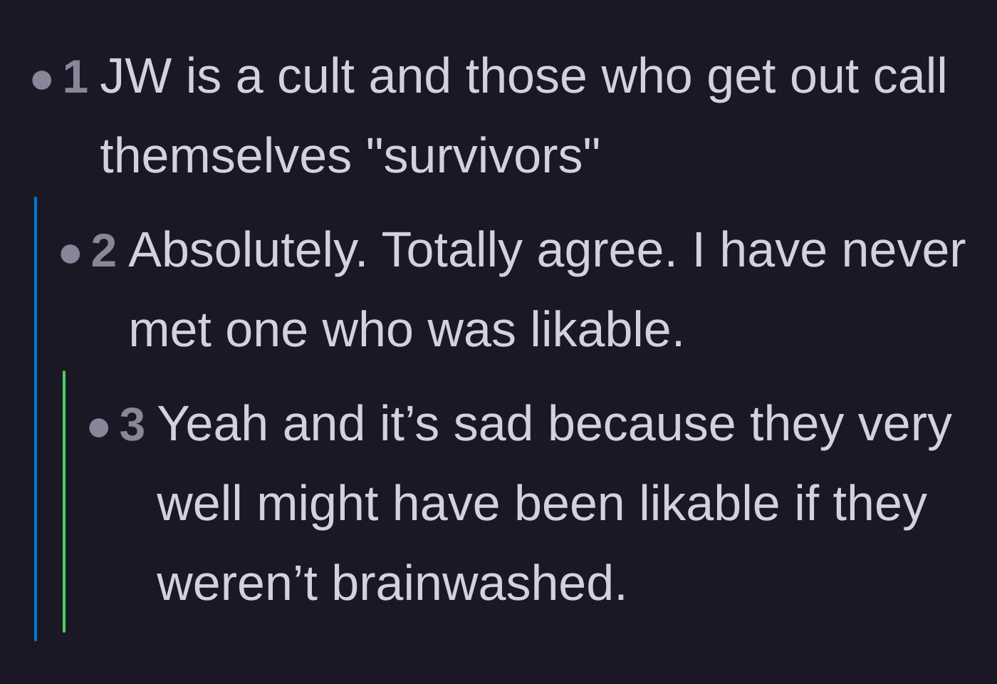 Comment thread 3 - Labeling the religious group as a high-control cult that effectively brainwashes its members.