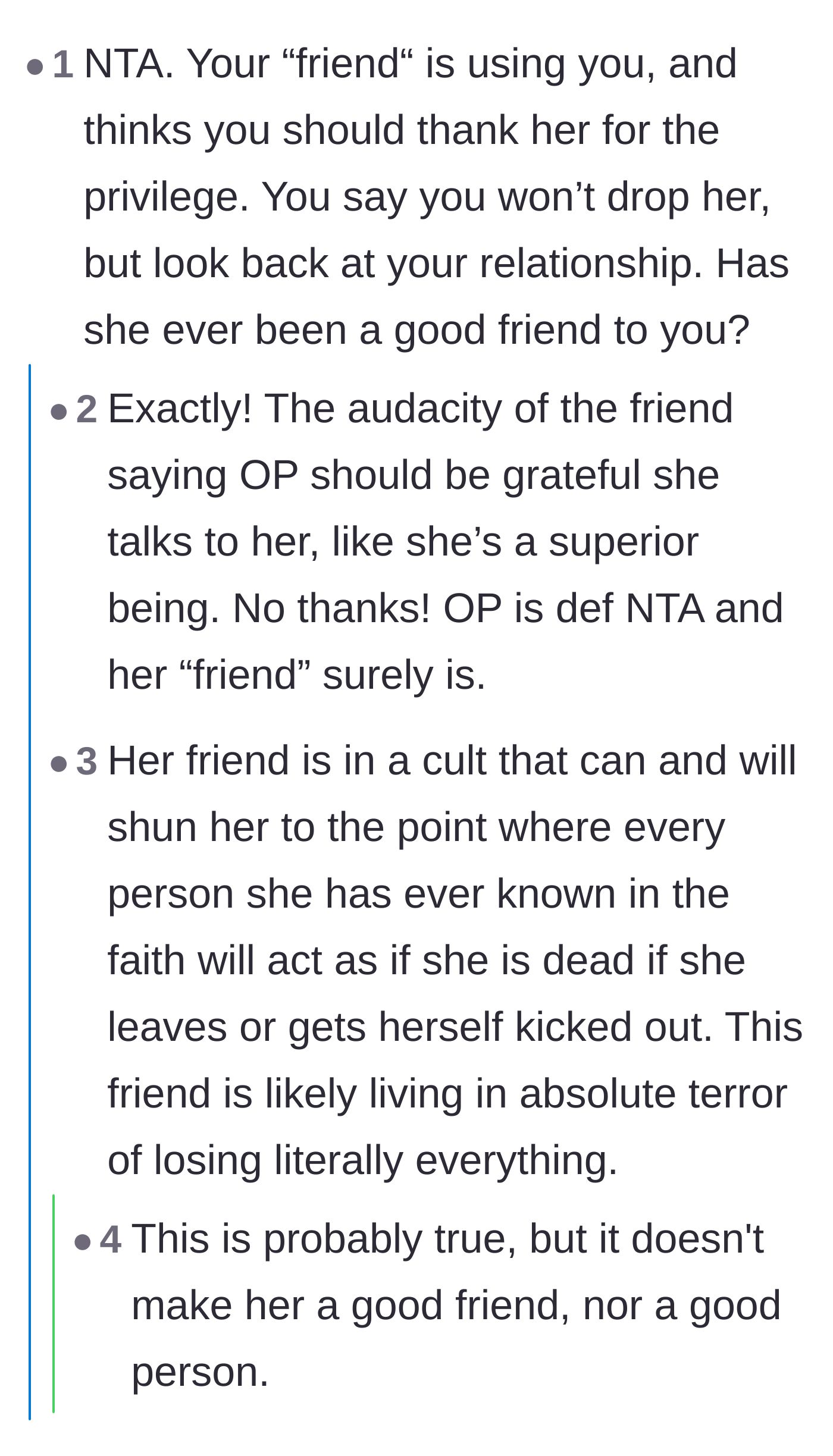 Comment thread 5 - Calling out the friend's outrageous claim that the main character should be thankful for her presence.