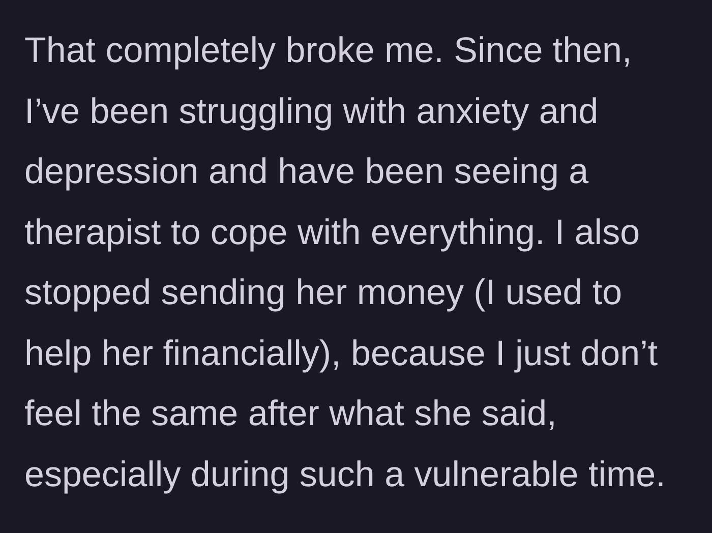Story part 5 - Devastated and in therapy, the daughter decides to stop sending the surviving mother financial support.