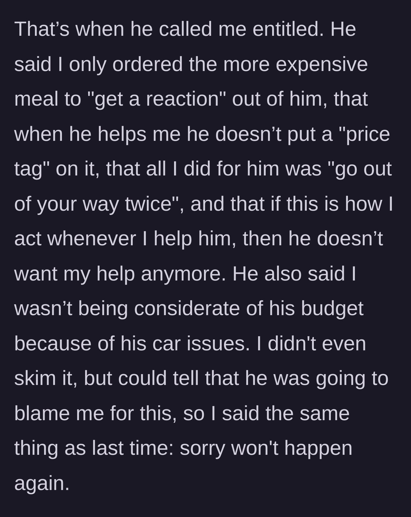 Story part 10 - Ex calls her entitled, says she just wanted a reaction, and minimizes her help.