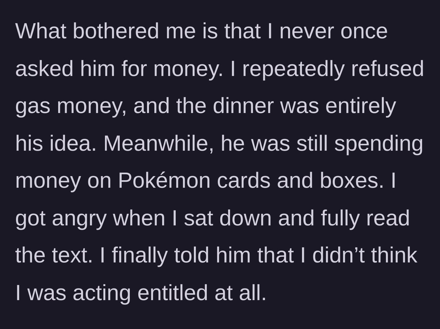 Story part 11 - Woman gets angry realizing she never asked for money while he bought expensive cards.