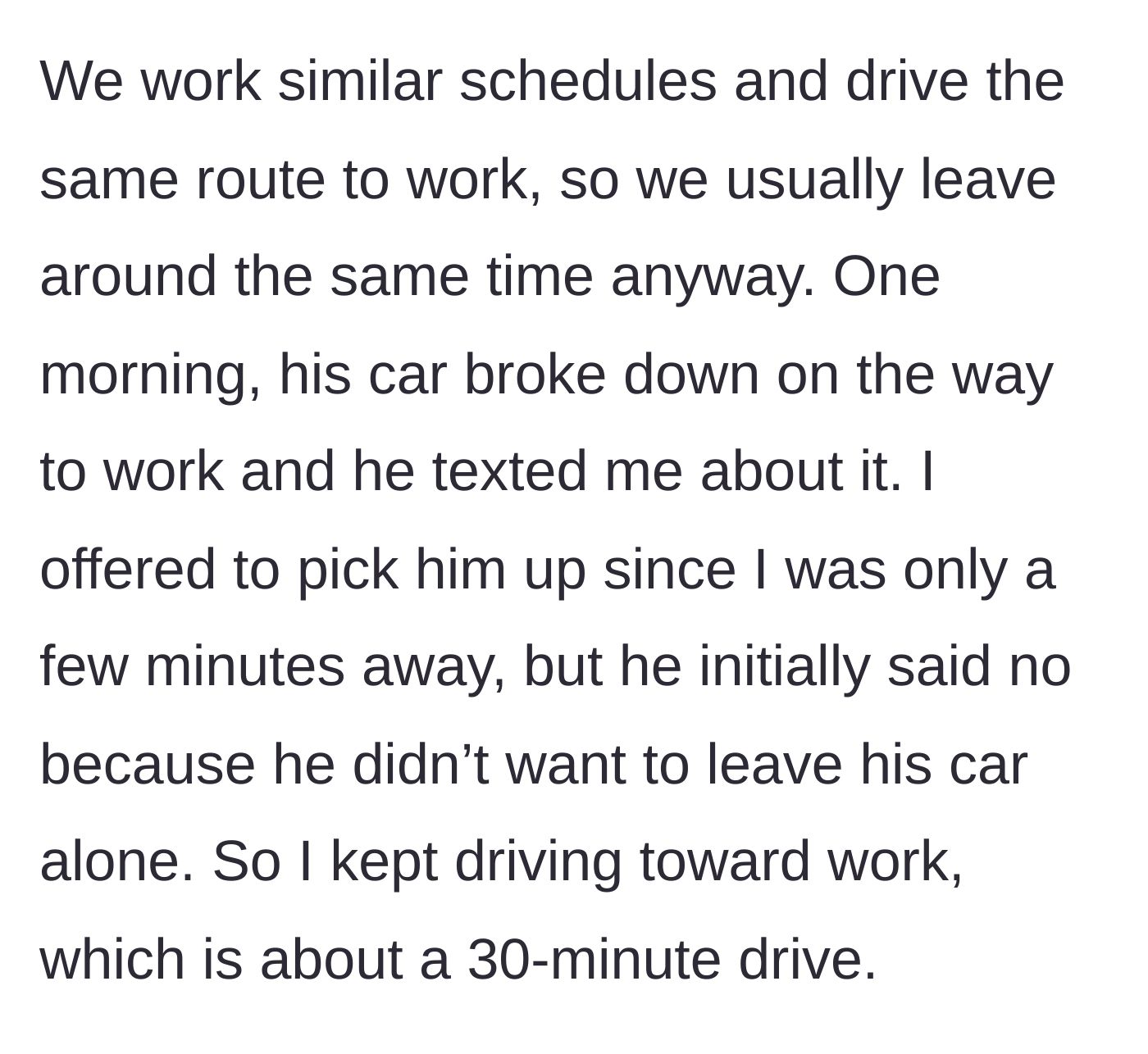 Story part 2 - Ex turns down a ride only to leave her driving 30 minutes away.