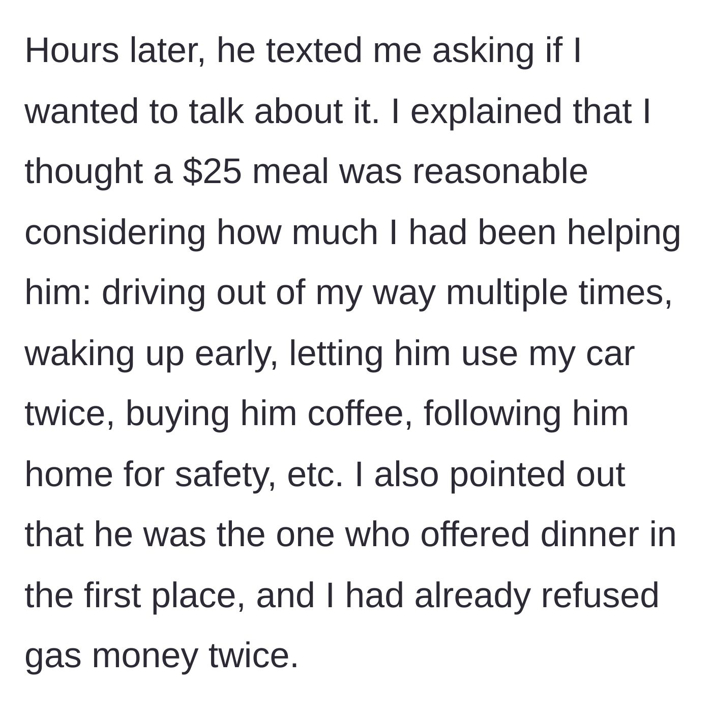 Story part 9 - Woman texts him later explaining why the meal was reasonable given all her help.