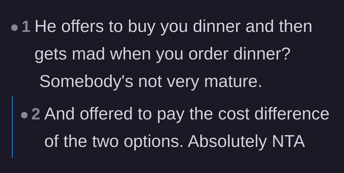 Comment thread 6 - Pointing out the immaturity of offering to buy dinner and then getting angry when the offer is accepted.