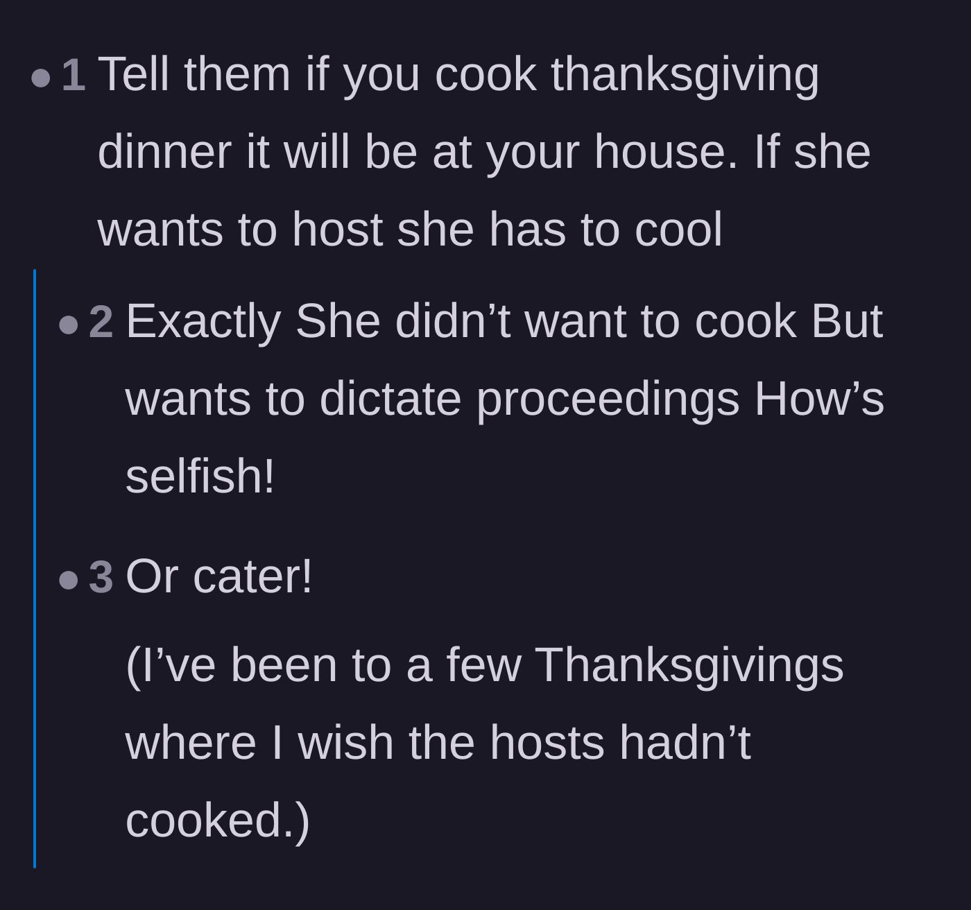 Comment thread 3 - Users lay down the law that the person who cooks gets to host at their own house