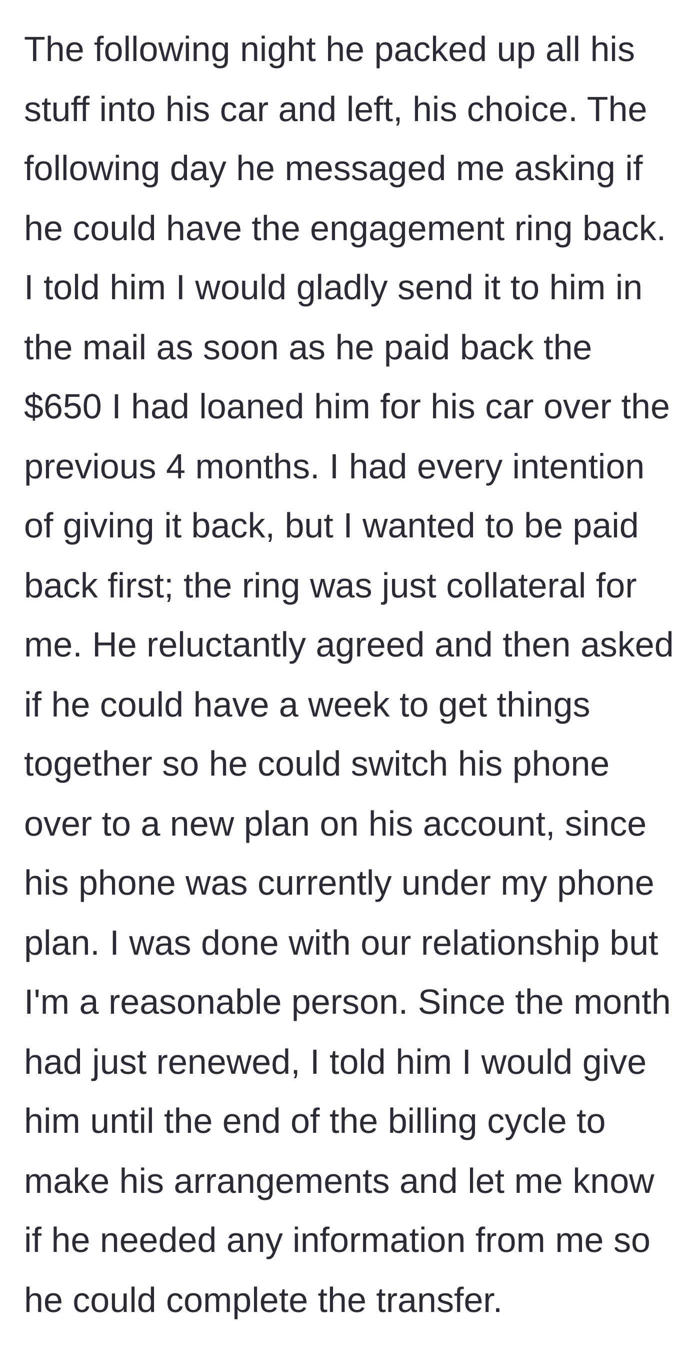 Story part 14 - The boyfriend moves out and asks for the ring back, but the girlfriend holds it as collateral for the $650 he owes her.