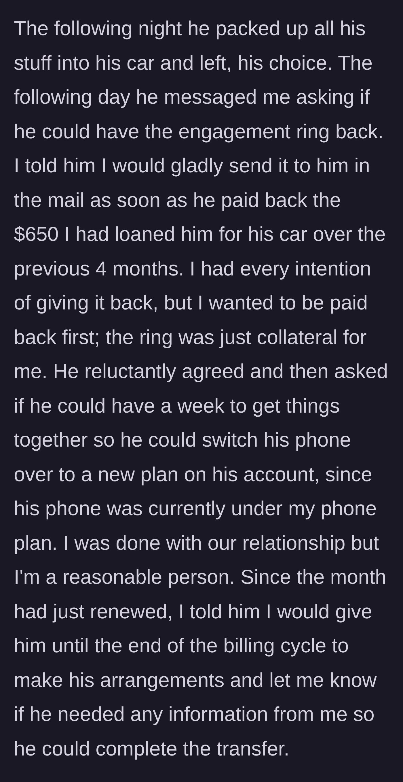 Story part 14 - The boyfriend moves out and asks for the ring back, but the girlfriend holds it as collateral for the $650 he owes her.