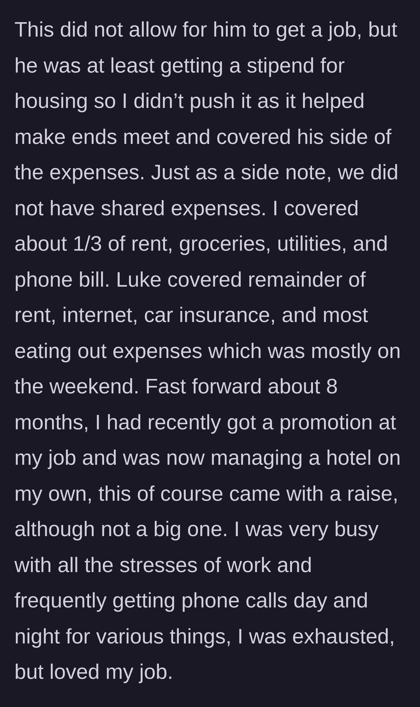 Story part 2 - The couple splits expenses proportionally, with the boyfriend using a housing stipend to pay his share.