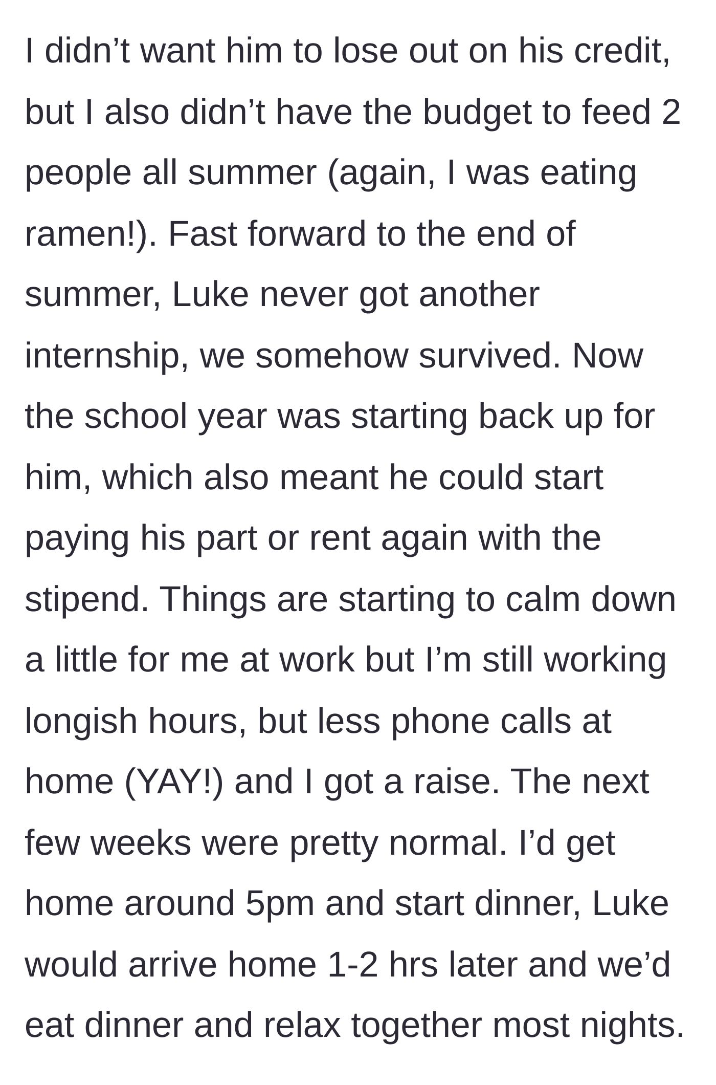 Story part 4 - The girlfriend survives the summer on a tight budget until the boyfriend's school stipend kicks back in.
