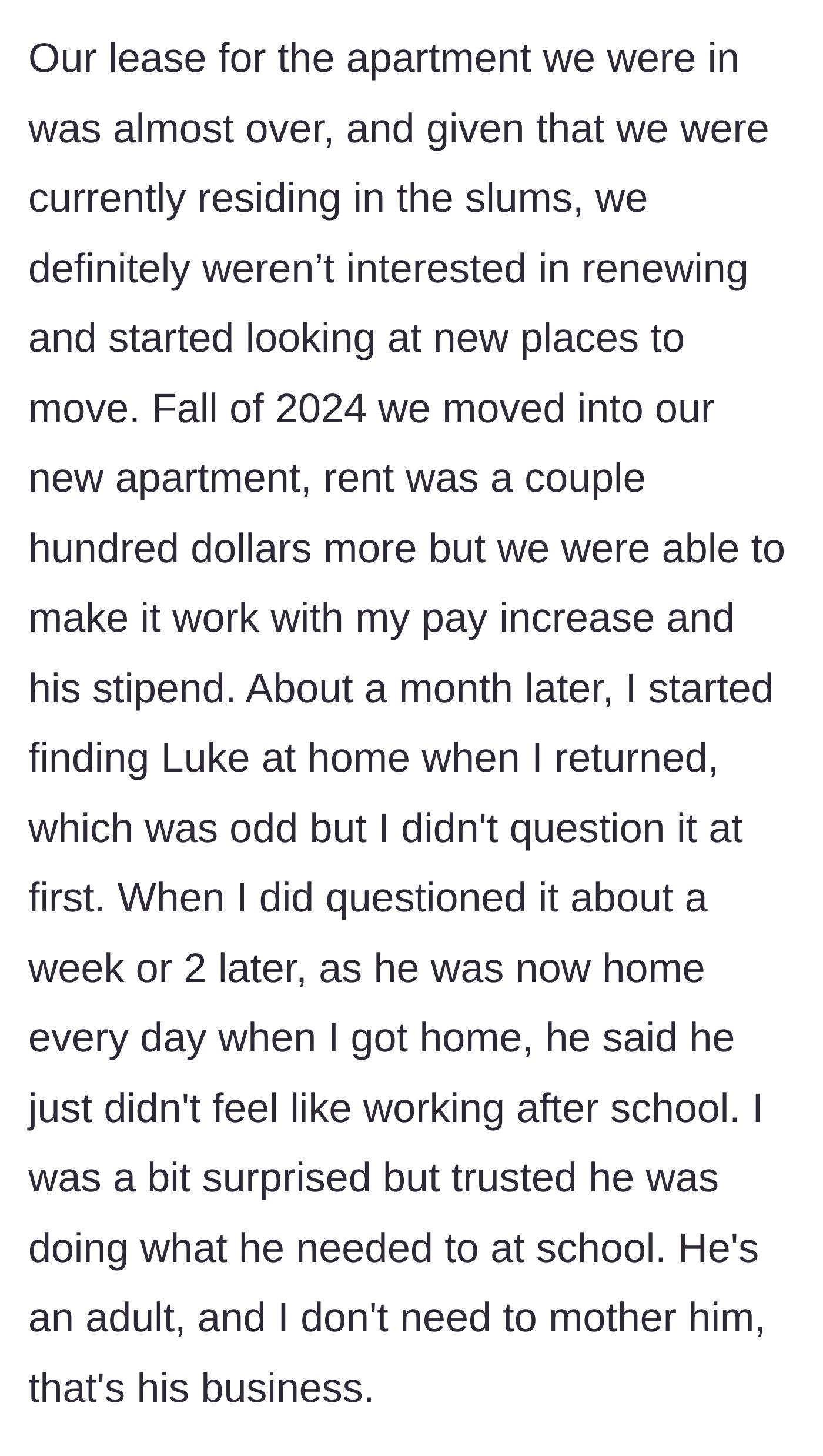 Story part 5 - They move to a new apartment, and the boyfriend starts skipping afternoon classes because he doesn't feel like working.
